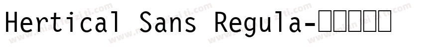 Hertical Sans Regula字体转换